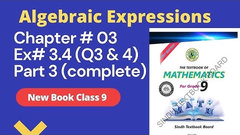 Exercise 3.4 Unit 3 Algebraic Expression | Class 9 | New Mathematics Book Sindh Karachi Board Part 3