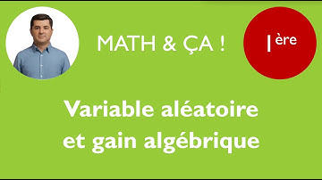 Variable aléatoire et gain algébrique