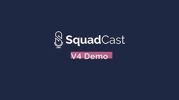 SquadCast v4 Demo