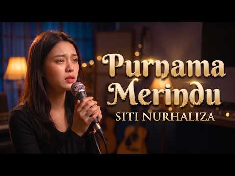 SITI NURHALIZA - PURNAMA MERINDU | Adshilla Bening (Slow Rock Melayu)