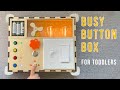 Busy Button Box Design Process - DIY Montessori-style Electronic Board Toy for Toddlers