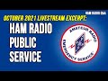 Ham Radio Public Service, October 2021 Livestream Excerpt - Ham Radio Q&amp;A