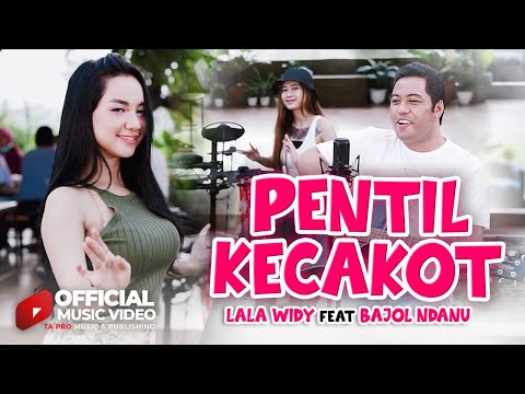 Lala Widy Ft. Bajol Ndanu - Pentil Kecakot - Official Music Video