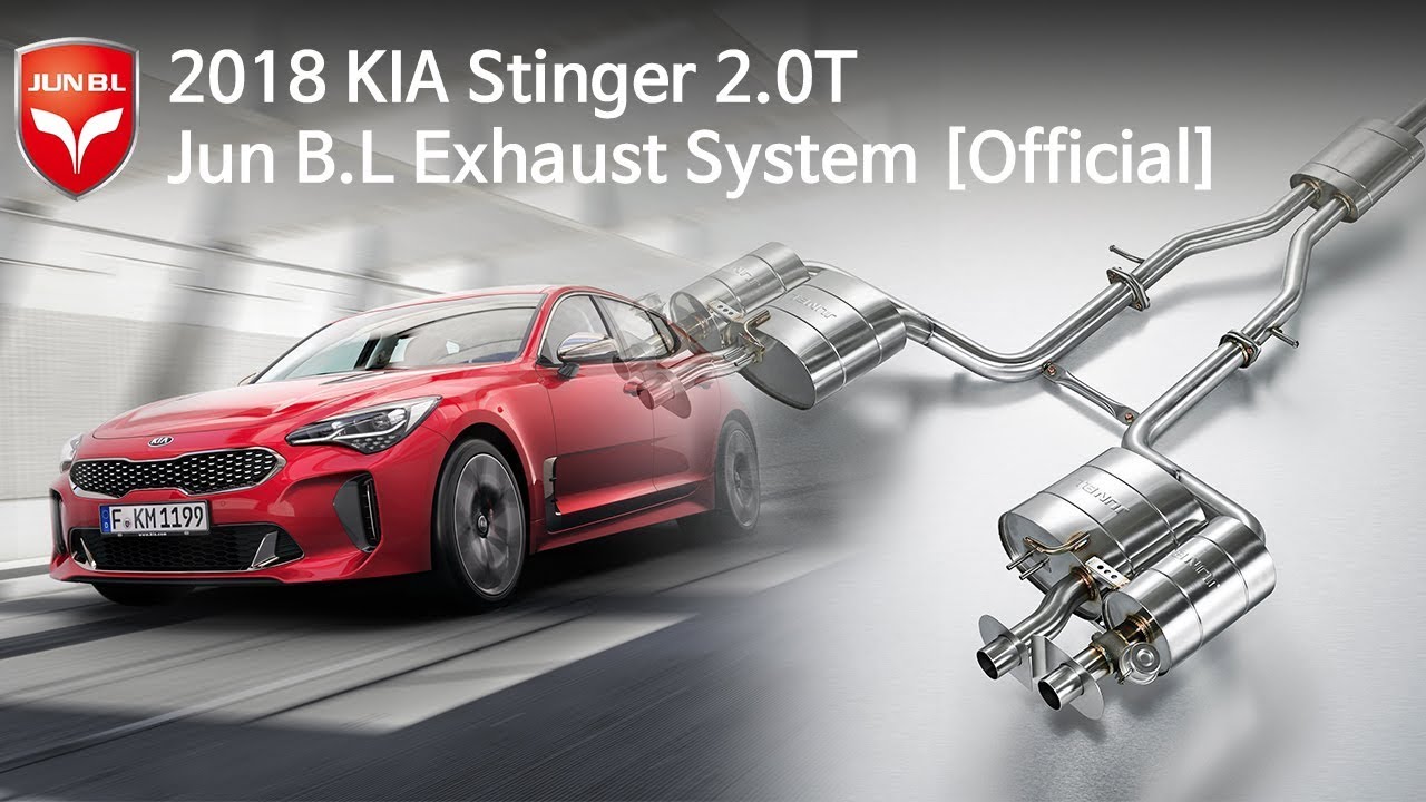 2018 KIA STINGER 2.0T PERFORMANCE Exhaust system with Jun B.L / 기아 스팅어 2.0 T 준비엘 배기음 YouTube