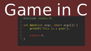 Game in C, watch me struggle (PART 2) - Creating a window