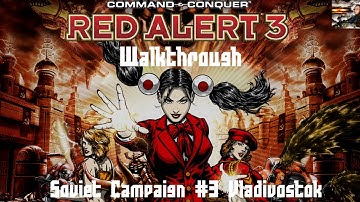 Command & Conquer Red Alert 3 - Soviet Mission 3 - Vladivostok - Walkthrough