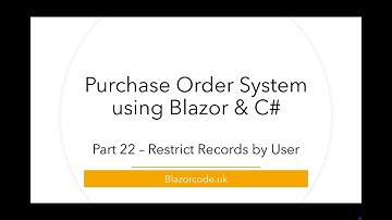 Authentication and Authorization - Restrict access by user login - Blazor Purchase Orders - Part 22