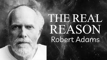 Robert Adams: The Real Reason You Can