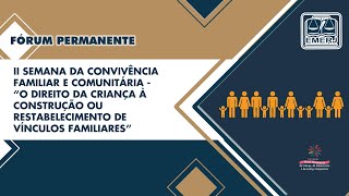 II SEMANA DA CONVIVÊNCIA FAMILIAR E COMUNITÁRIA:  O DIREITO DA CRIANÇA À CONSTRUÇÃO