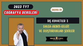Diş Kuvvetler 3 Dalga-Akıntı,Gelgit