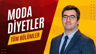 🔴 MODA DİYETLER - Tüm Bölümler