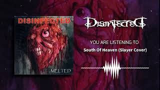 Disinfected - South Of Heaven (Slayer Cover)