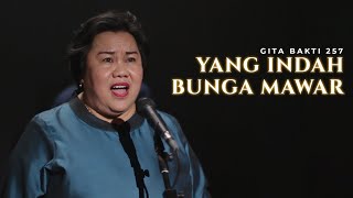 Yang Indah Bunga Mawar (Terpujilah NamaMu) - Gita Bakti 257 (cover)