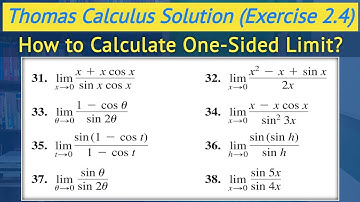 Thomas calculus solution exercise 2.4 Q31 to Q38 | Left and right Limit of a function || Lec 34