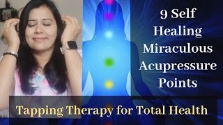 9 Self Healing Points For Total Well Being Tapping Therapy On 9 Healing Points For Total Health