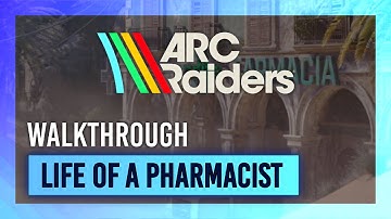 Life of a Pharmacist | Quest Guide/Walkthrough | ARC Raiders