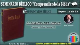 11 – Bienaventurados los Que Tienen Hambre y Sed de Justicia (II)  – [El Sermón del Monte]
