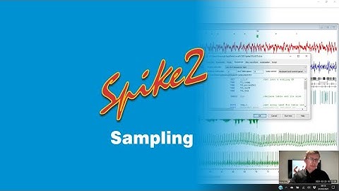 Spike2 Sampling 2021