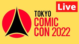 Tokyo Comic Con LIVE 2022