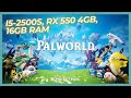 PalWorld no PC Fraco (I5-2500S, RX 550 4GB VRAM, 16GB RAM DDR3)