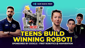 Teens Build Award-Winning Robot Sponsored by Google! 🤖 | FIRST Robotics at Hamvention