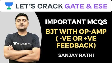 L14: BJT with Op-Amp (-ve or+ve Feedback) | GATE and ESE 2020 | Sanjay Rathi