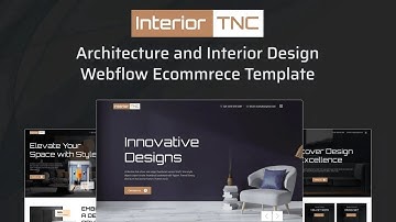 How to Use Interior Ecommerce TNC Webflow Template | Interior Design, Architecture Agency Template