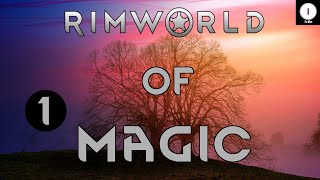 Rimworld of Magic - Ep 01 - Royalty Gameplay Playthrough