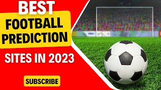 Best Football Prediction Sites That Will Help You Win In 2023 #football #betting