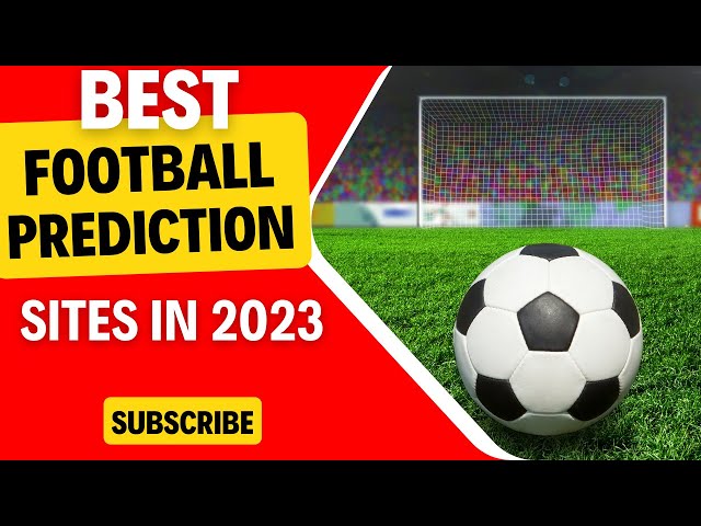Top 33 Free Football Prediction Sites In 2023 - Complete Sports
