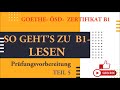 Goethe und Ösd Zertifikat B1-So geht's Zu B1 Lesen - LESEN B1- Modelltest 1 Teil 5 mit Lösungen.