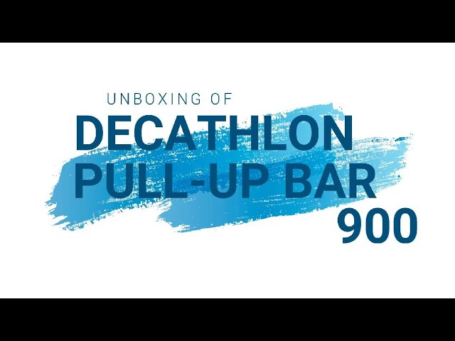 Unboxing & Installation of Decathlon Pull-Up Bar 900, मराठी, Bhimthadi  Riders - YouTube