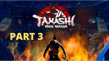 Takashi Ninja Warrior part 3