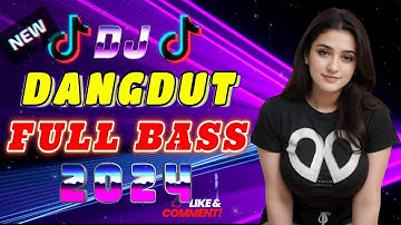 DJ DANGDUT ENAK DI DENGAR TERBAIK FULL BASS - DJ ENAK NEMANI SAMBIL KERJA