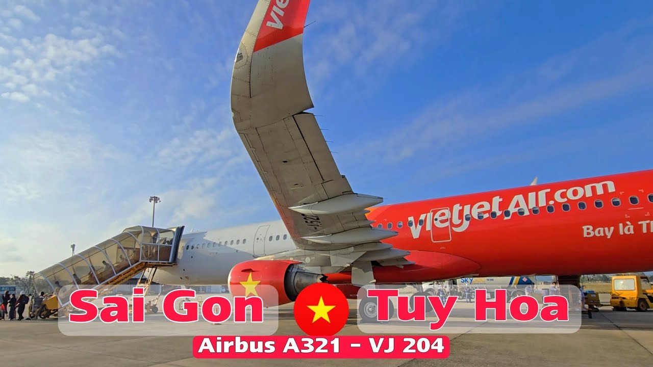 🇻🇳 VIETJET Air |Tp. Hồ Chí Minh bay đến Tuy Hòa | Fly to Tuy Hoa with VietJet Air| Airbus A321