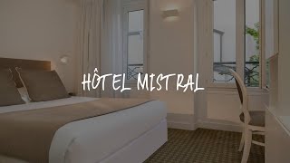 Hôtel Mistral Review - Paris , France