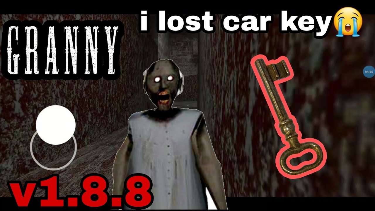 Granny 1.8.8 mod version | i lost car key 😭