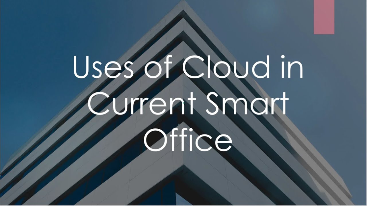 Uses of Cloud in Current Smart Office | USSA-OOU In-House Training 2021