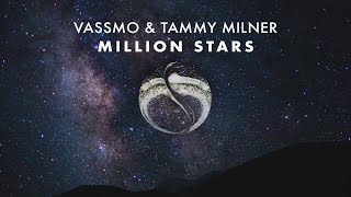 Vassmo & Tammy Milner - Million Stars (Lyric Video)