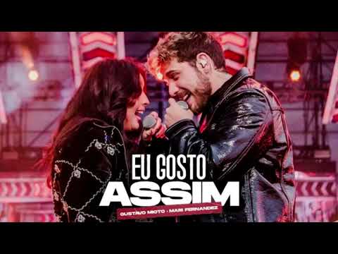 Eu Gosto Assim - Gustavo Mioto e Mari Fernandez (Áudio)