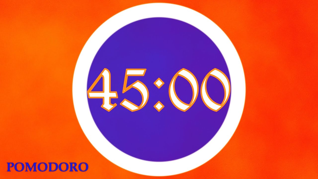 45 Minute Timer - Study - Work - Deep Focus - Countdown Timer - No ...