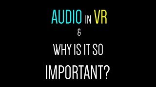 [It's All About Game Audio] EP01: Overview of Audio in VR