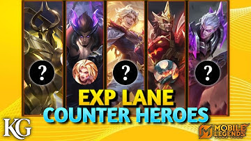 HOW TO COUNTER TOP 10 EXP LANERS | MLBB/MOBA 5V5