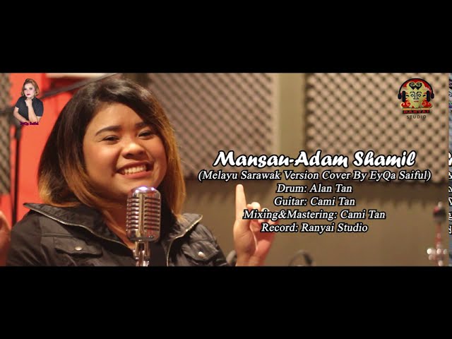 MANSAU (Versi Sarawak) - EYQA SAIFUL ft CAMI TAN/ALAN TAN (Cover) class=