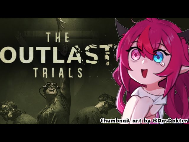 【Outlast Trials】I will outlast everyoneのサムネイル