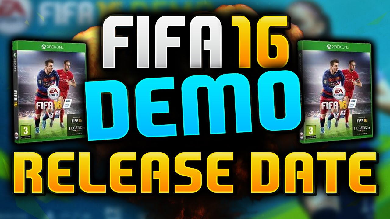 fifa 16 demo release fifa 16 demo release