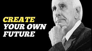 Jim Rohn | How to Design your Own Future |