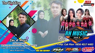 Live RH MUSIC KLATEN - The Wedding EKO & ARIFIN - RH AUDIO - DANI PRO, 29 April 2023