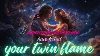 11 signs confirm that you have found your twin flame