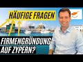 Firmengründung auf Zypern? Häufige Fragen zur Zypern Limited.